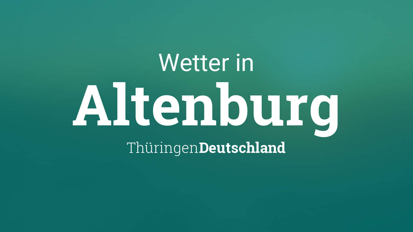 Wetter Altenburg